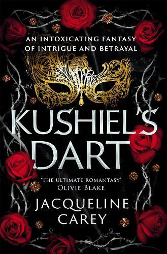 Kushiel's Dart by Jacqueline Carey